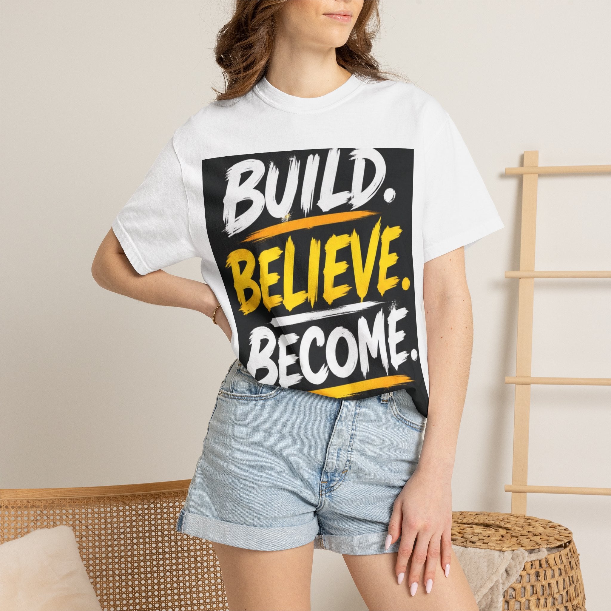 Build. Believe. Become. T-Shirt — Motivational Graphic Tee