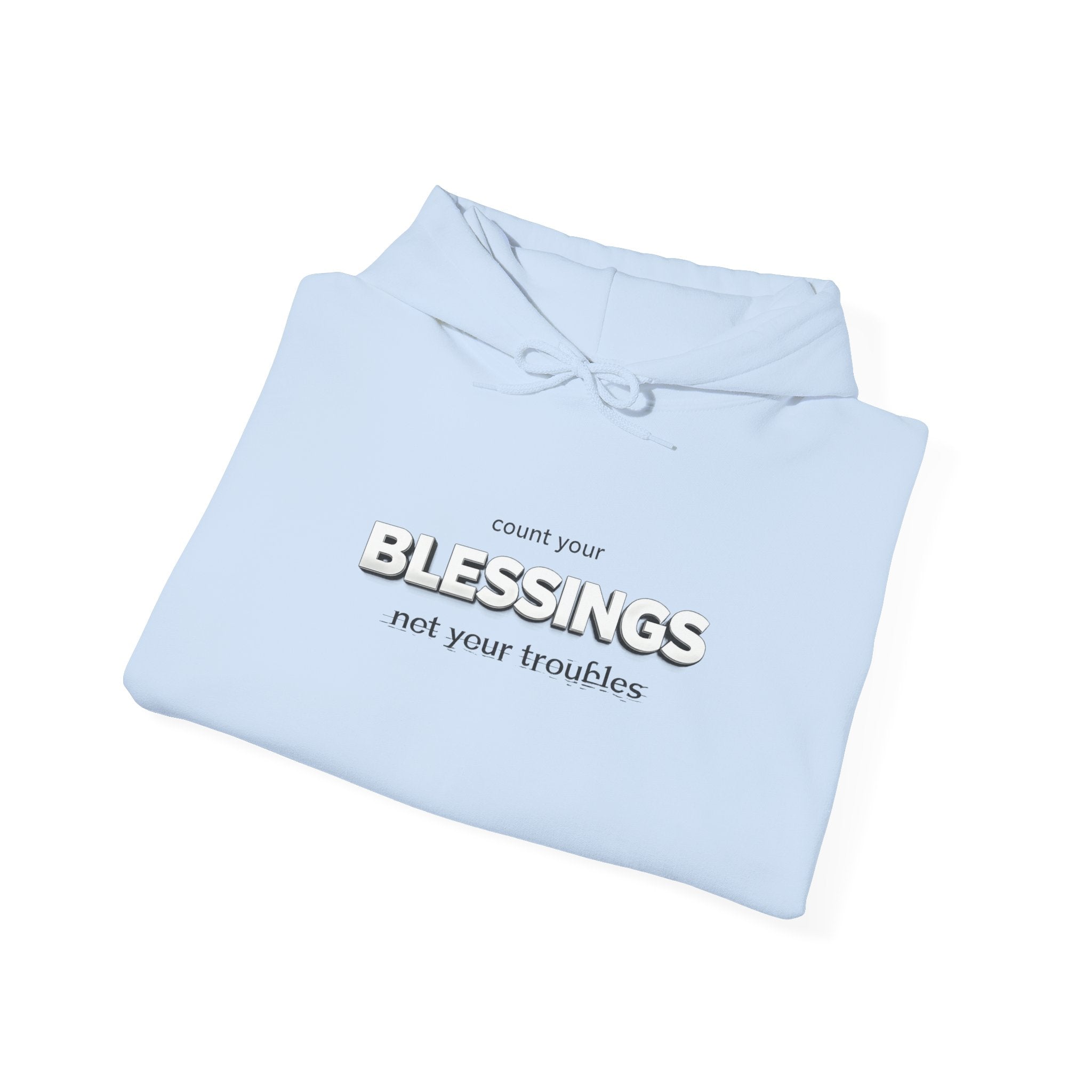 Count Your Blessings Not Your Troubles' Hoodie — 2026 Rise Inspirational Sweatshirt