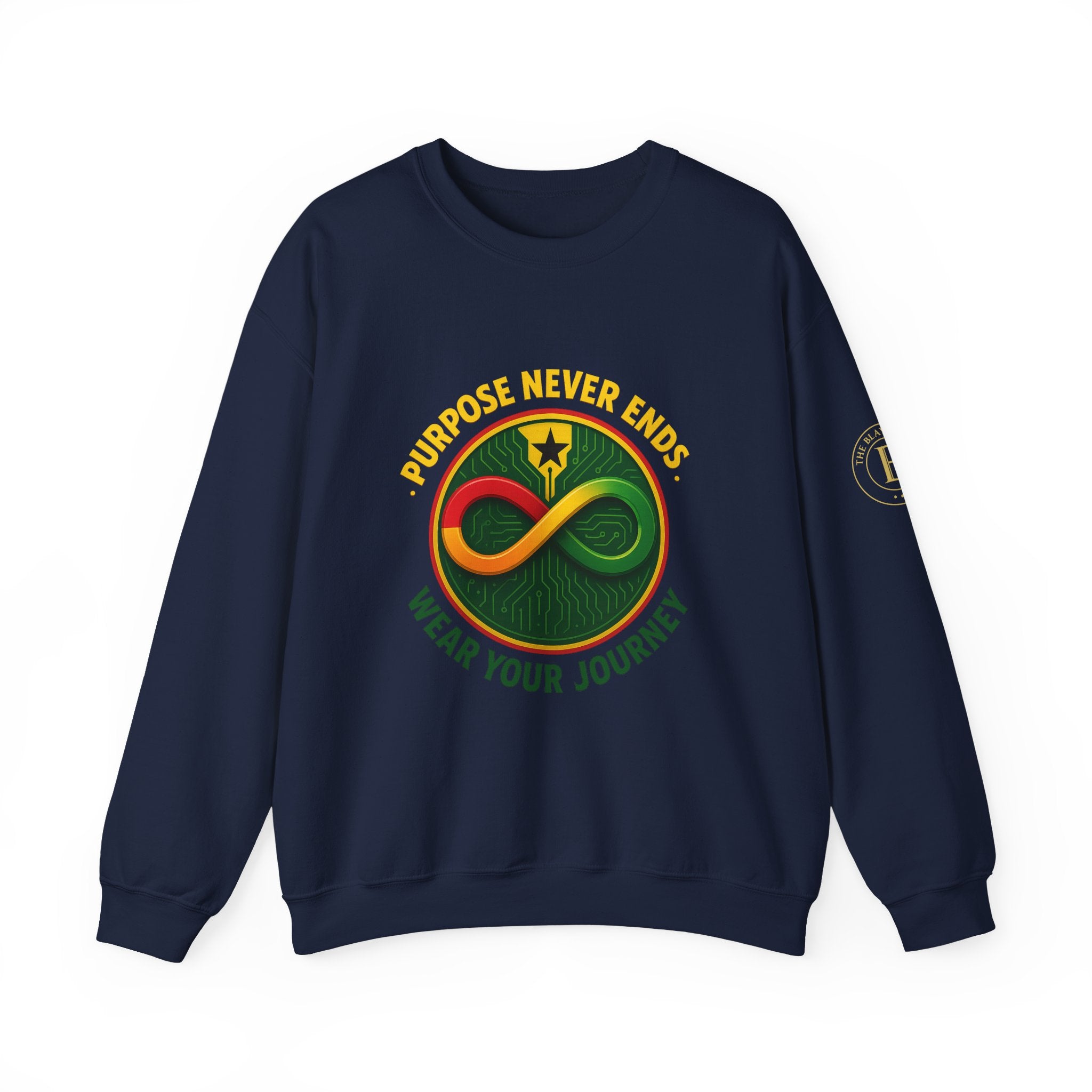 Crewneck Sweatshirt — Purpose Never Ends  “Wear Your Journey”  Infinity Design | The Blay Brand