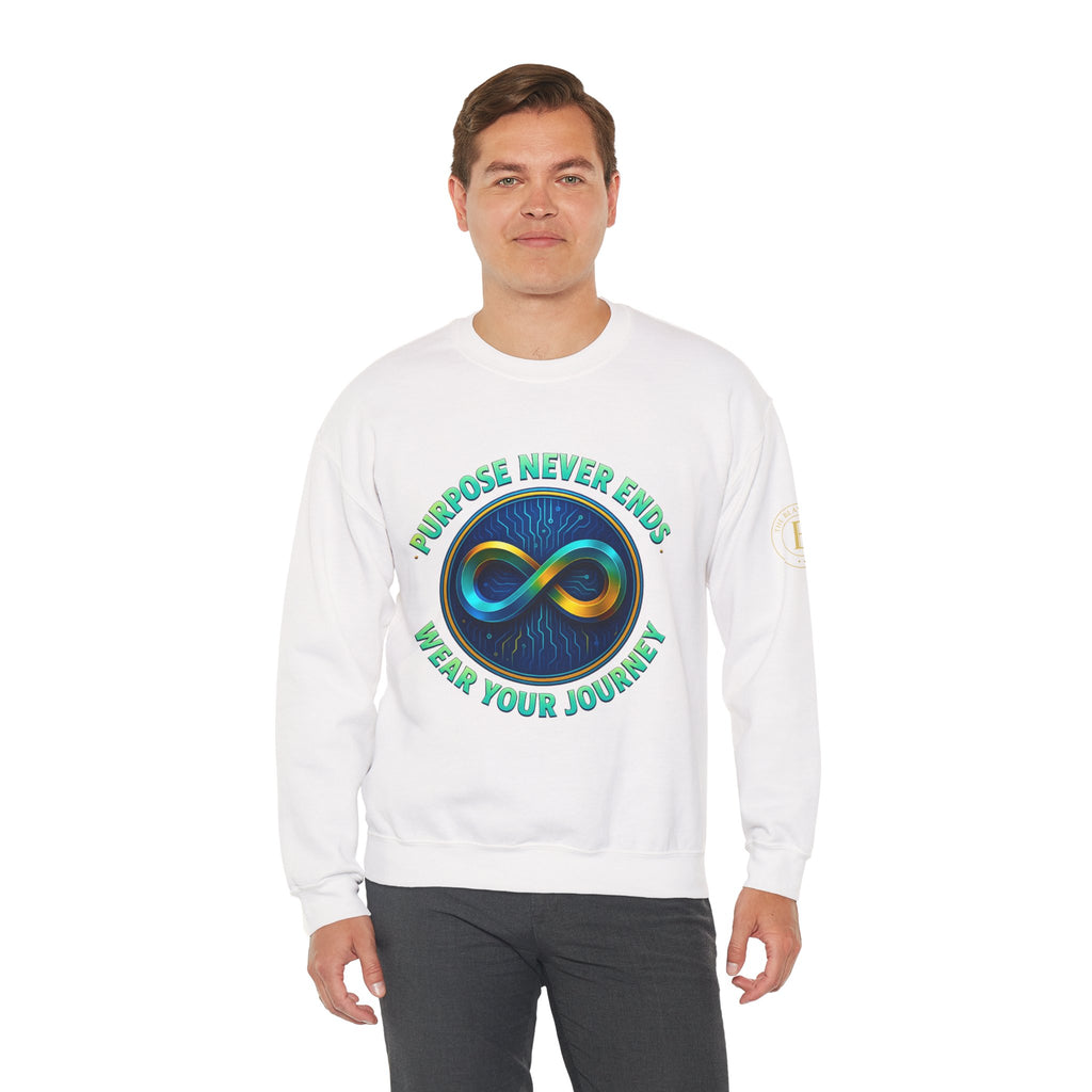 Sweatshirt — “Purpose Never Ends, Wear Your Journey” Infinity Design by The Blay Brand
