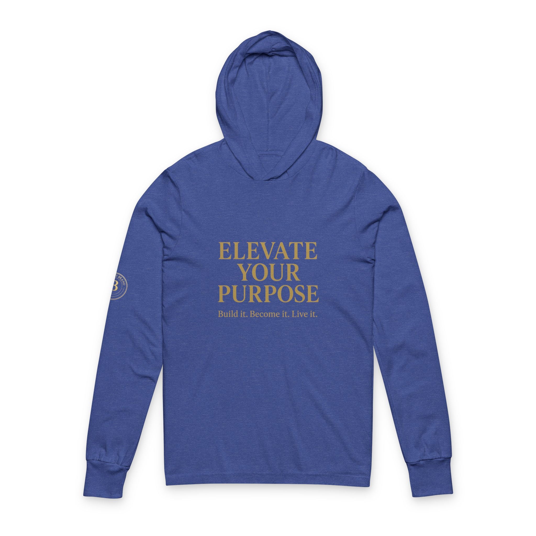 Elevate Your Purpose Hooded Long Sleeve Tee — Inspirational Motivational Hoodie Tee