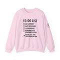 Funny To-Do List Crewneck Sweatshirt — "Dear List, This Is Your Problem Now" The Blay Brand