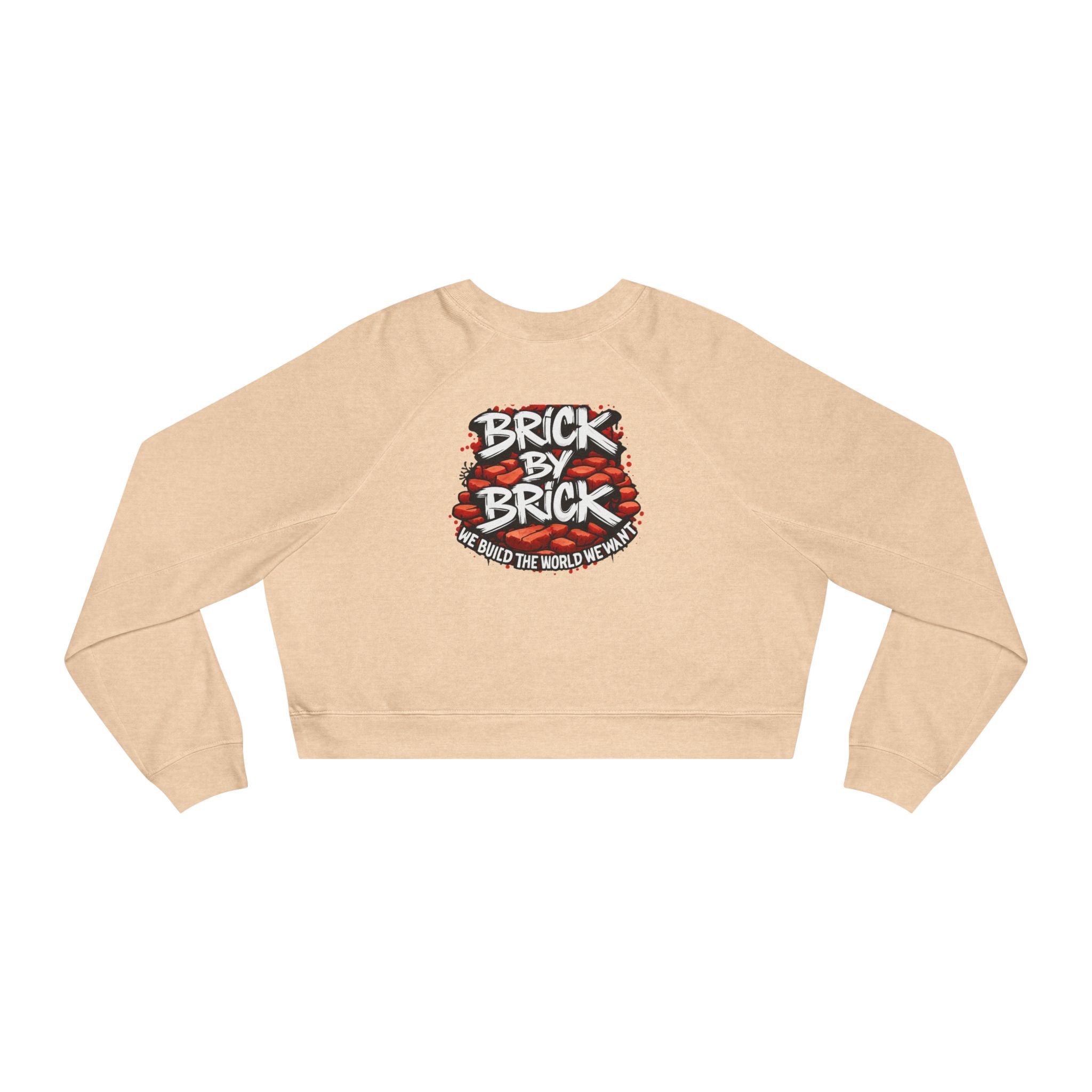 Cropped Pullover — "Brick by Brick" Motivational Graphic Crewneck