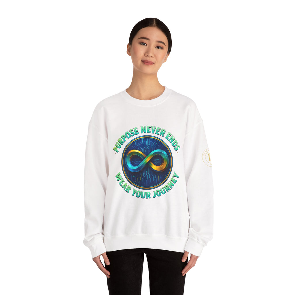 Sweatshirt — “Purpose Never Ends, Wear Your Journey” Infinity Design by The Blay Brand
