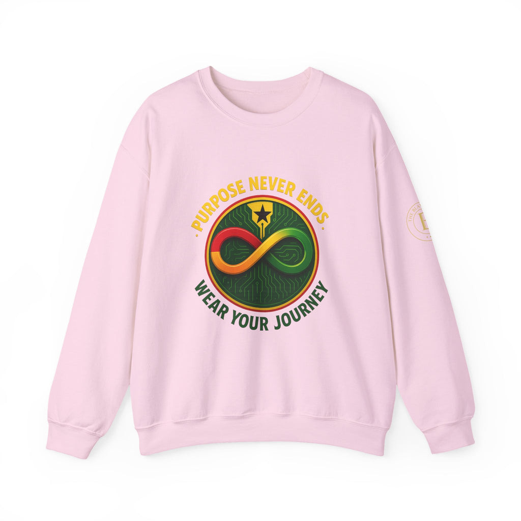Crewneck Sweatshirt — Purpose Never Ends  “Wear Your Journey”  Infinity Design | The Blay Brand