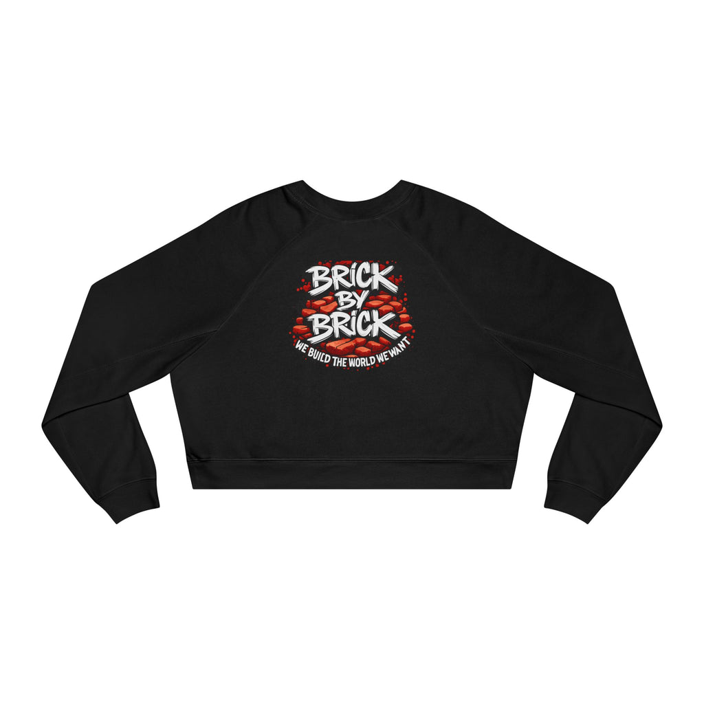Cropped Pullover — "Brick by Brick" Motivational Graphic Crewneck
