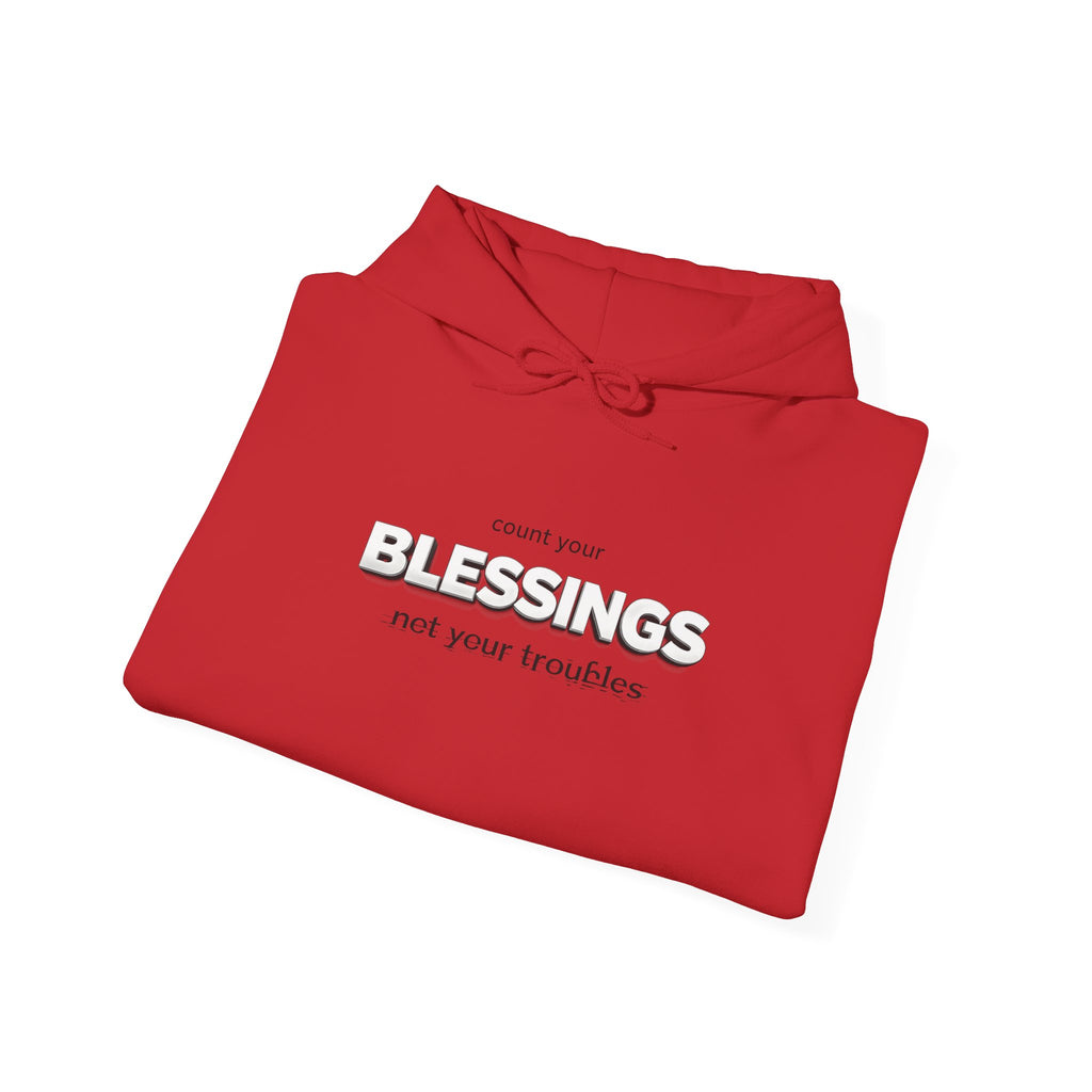 Count Your Blessings Not Your Troubles' Hoodie — 2026 Rise Inspirational Sweatshirt