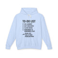 To-Do List Funny Hooded Sweatshirt — "Dear List, This Is Your Problem Now" The Blay Brand