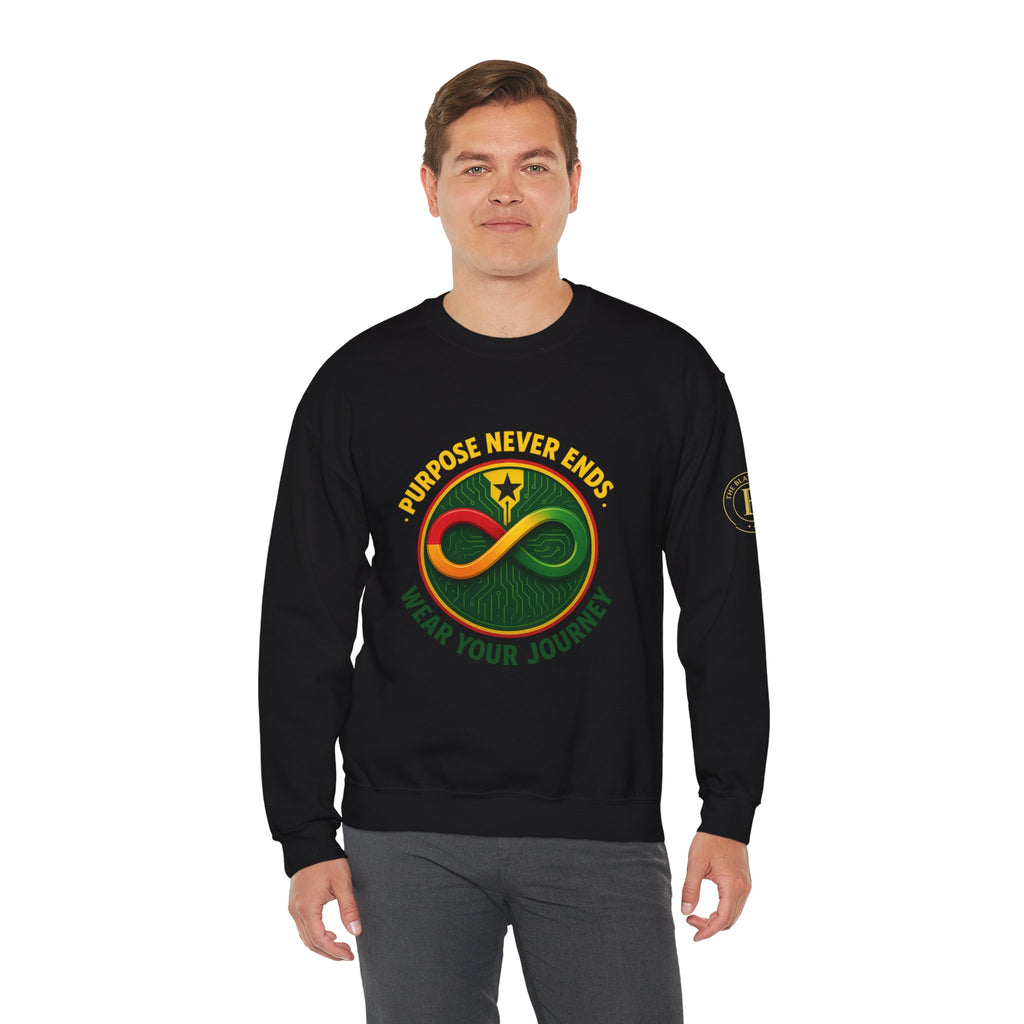 Crewneck Sweatshirt — Purpose Never Ends  “Wear Your Journey”  Infinity Design | The Blay Brand