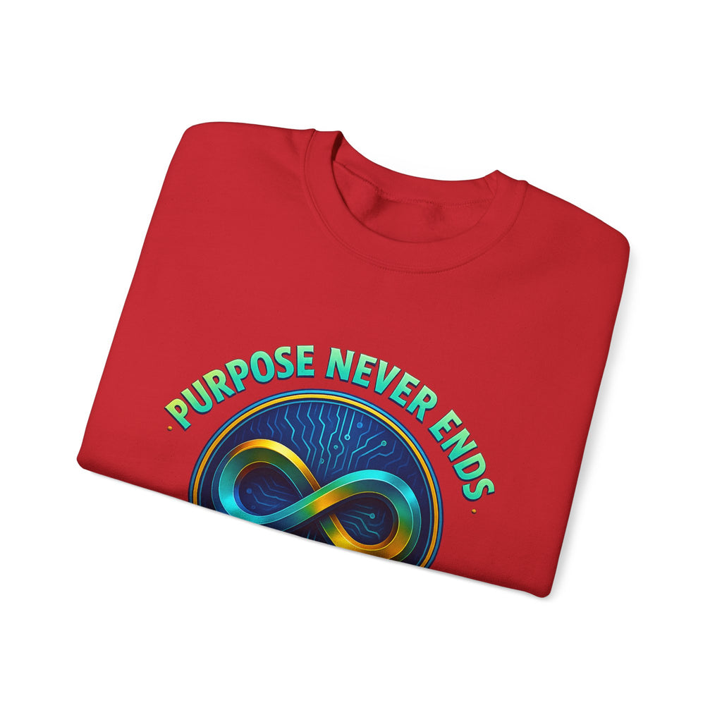 Sweatshirt — “Purpose Never Ends, Wear Your Journey” Infinity Design by The Blay Brand